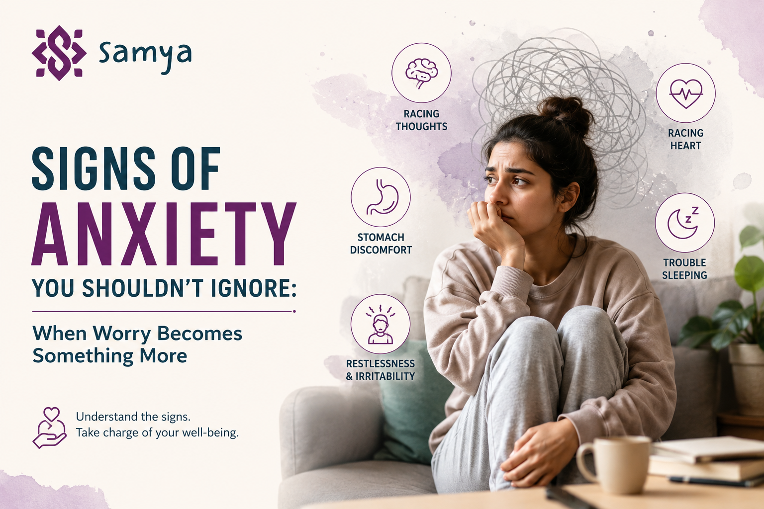 Illustration showing a person experiencing common signs of anxiety, including racing thoughts, restlessness, trouble sleeping, stomach discomfort, and a racing heart, with the Samya logo