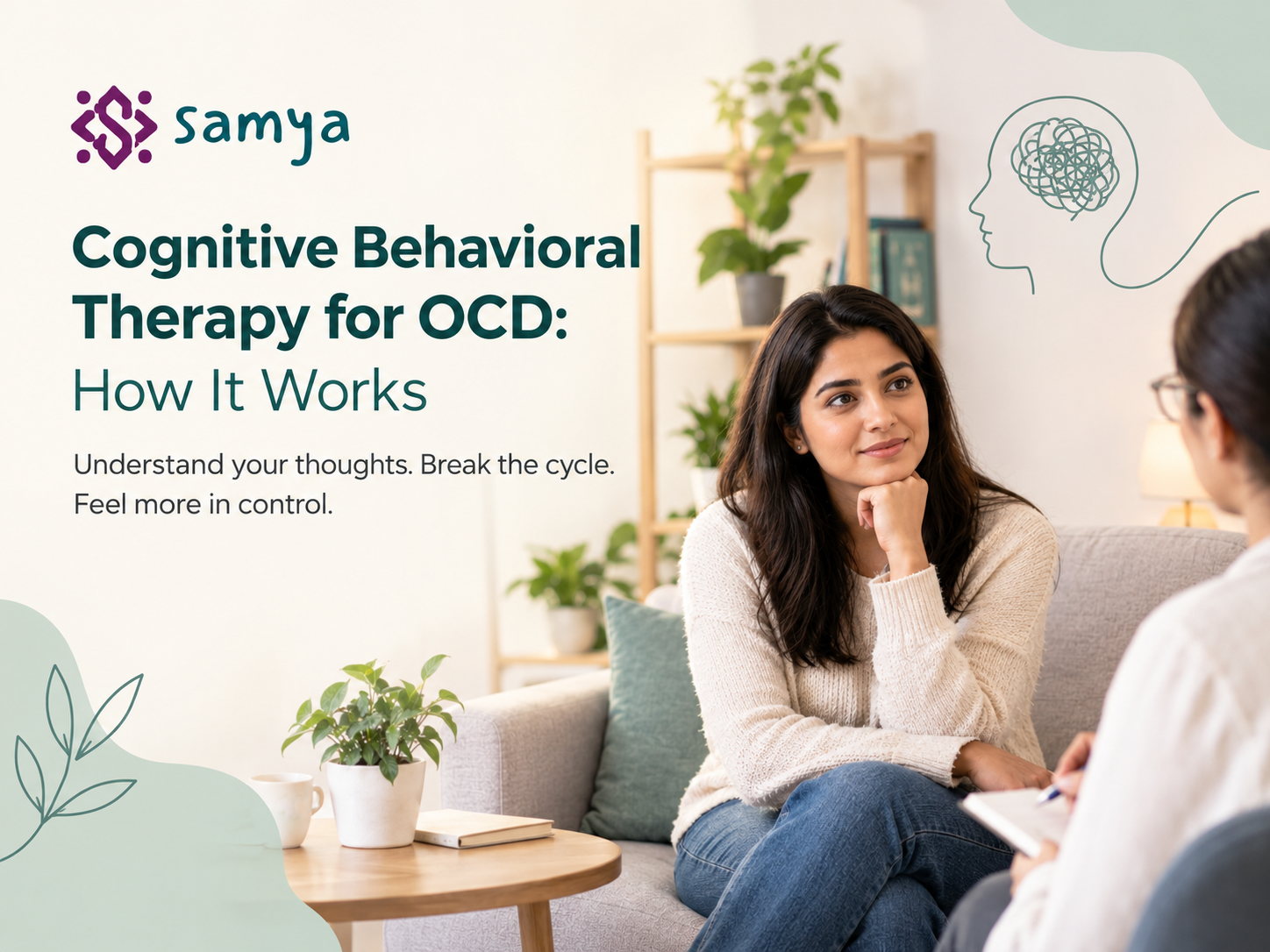 Cognitive Behavioral Therapy for OCD: How It Works Samya wellness banner about cognitive behavioral therapy for OCD, showing a calm therapy setting and supportive mental health message.